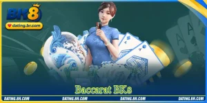 Baccarat BK8 - สุดยอดเกมบันเทิงยอดฮิต