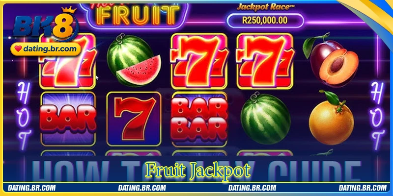 Fruit Jackpot - วิเคราะห์เพื่อคว้าชัยชนะใหญ่